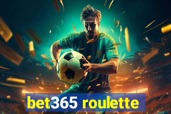 bet365 roulette