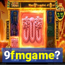 9fmgame?