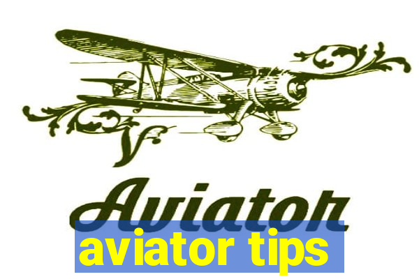 aviator tips