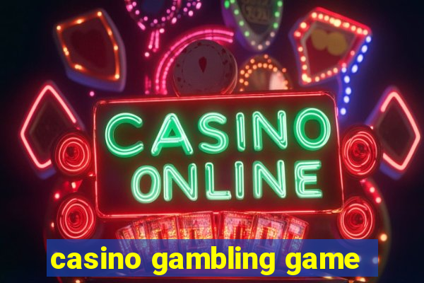 casino gambling game