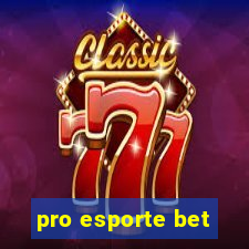 pro esporte bet