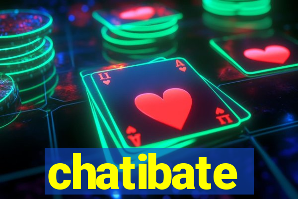 chatibate