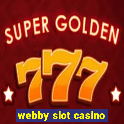 webby slot casino