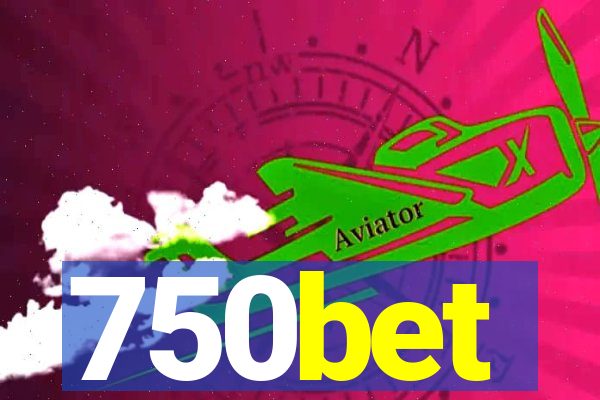 750bet