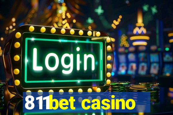 811bet casino