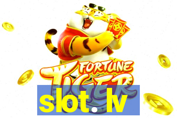 slot. lv