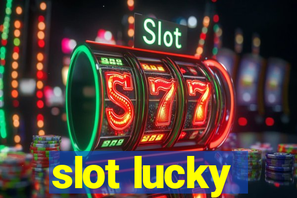 slot lucky