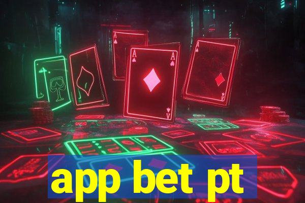 app bet pt