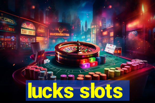 lucks slots