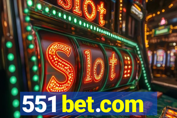 551 bet.com