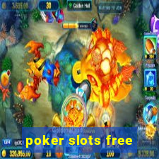 poker slots free