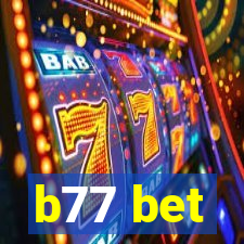 b77 bet