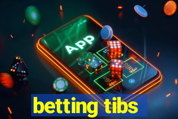 betting tibs