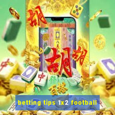 betting tips 1x2 football