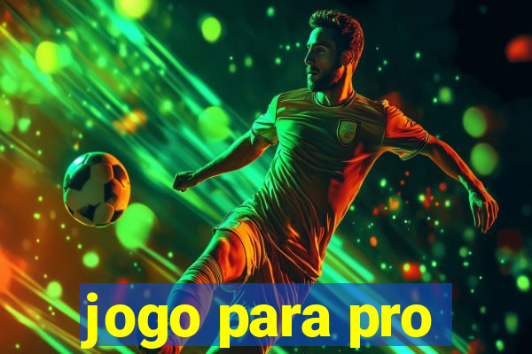 jogo para pro