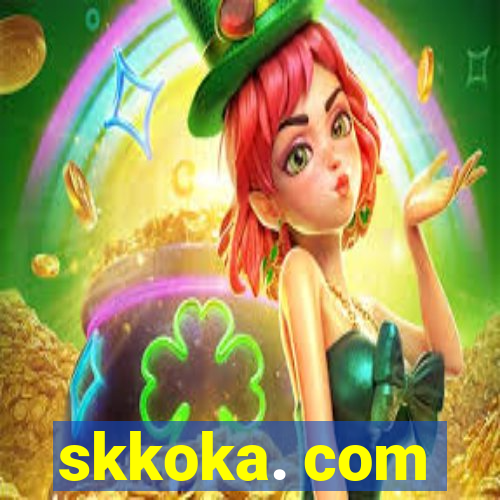 skkoka. com