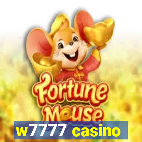 w7777 casino