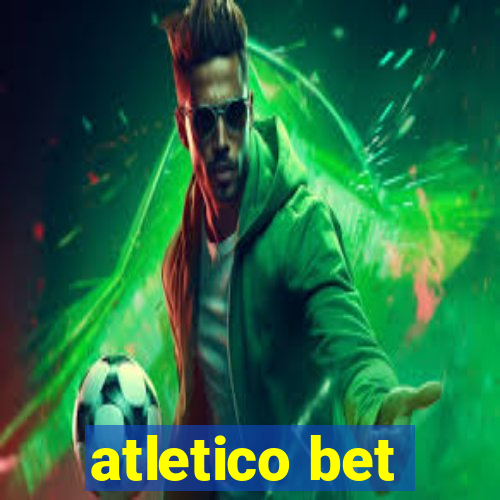 atletico bet