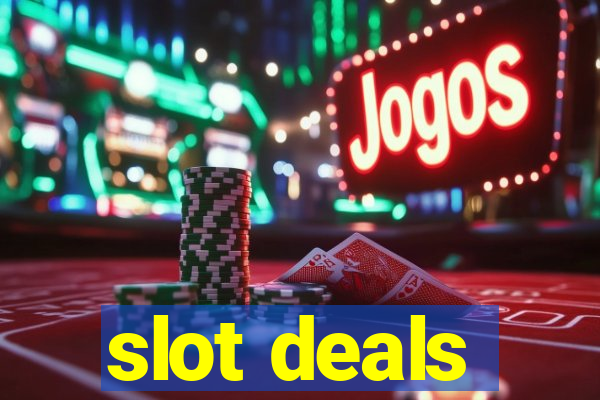 slot deals