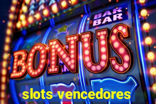 slots vencedores