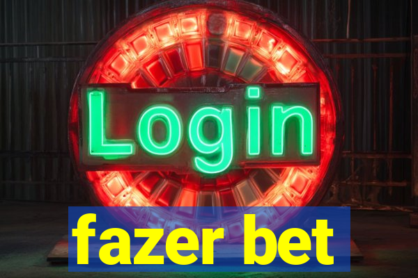 fazer bet