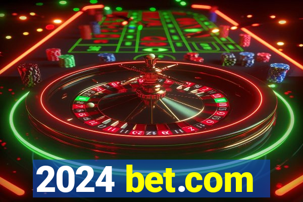 2024 bet.com