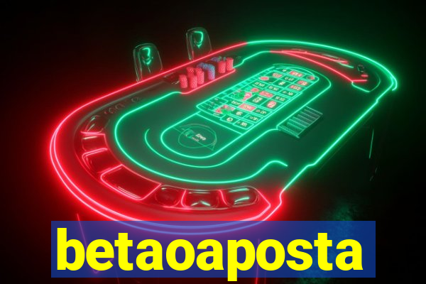 betaoaposta