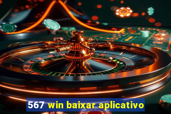 567 win baixar aplicativo