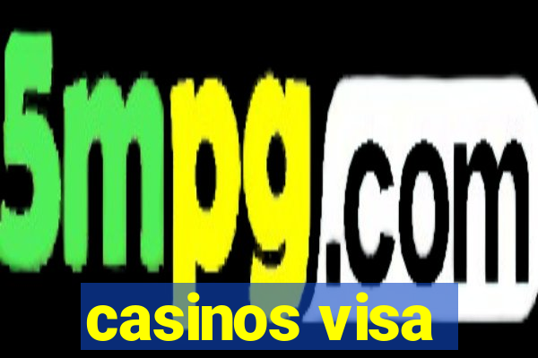 casinos visa