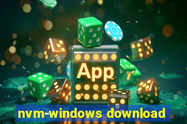 nvm-windows download