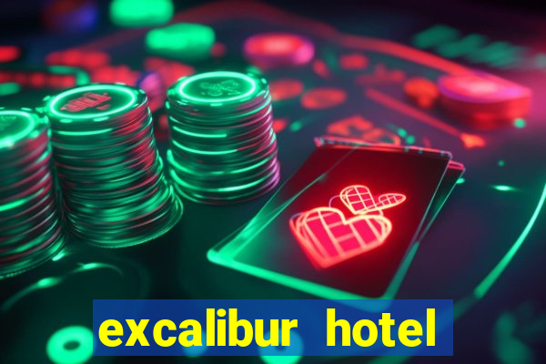 excalibur hotel casino resort