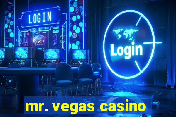 mr. vegas casino