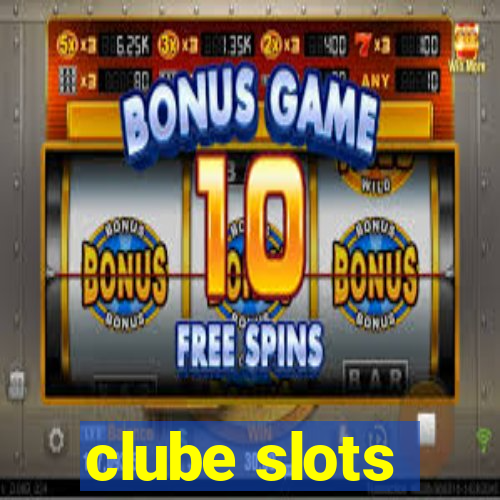 clube slots