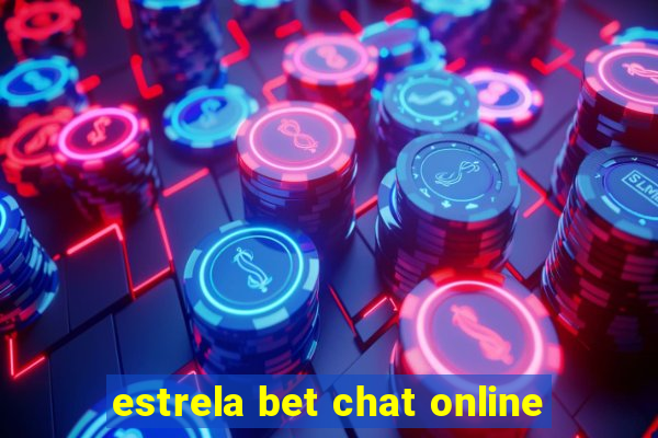 estrela bet chat online