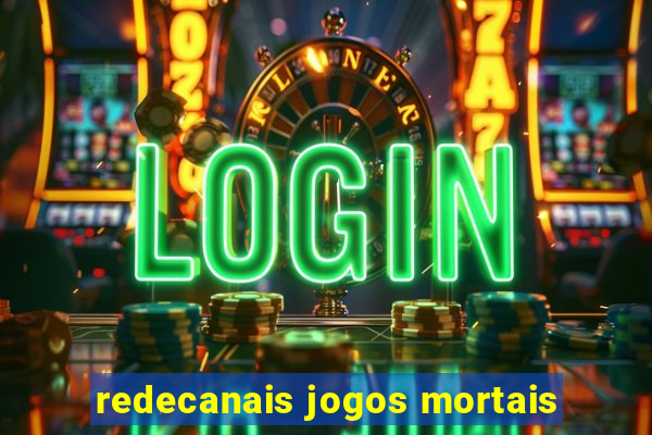 redecanais jogos mortais