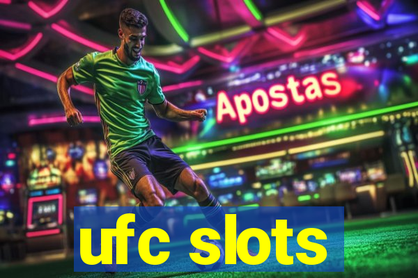 ufc slots