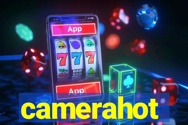 camerahot