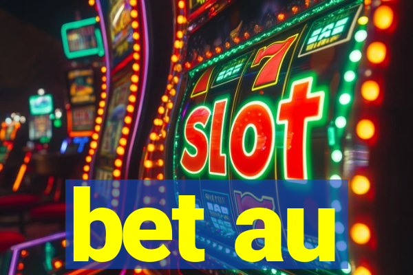 bet au