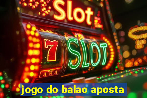 jogo do balao aposta