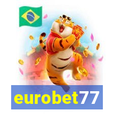 eurobet77