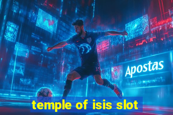 temple of isis slot