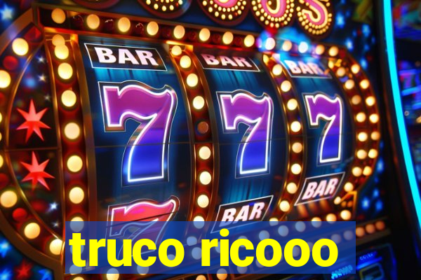 truco ricooo