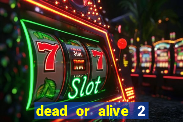 dead or alive 2 slot bonus buy