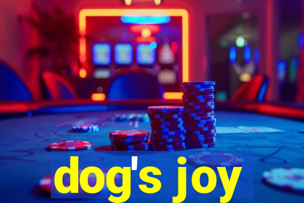 dog's joy