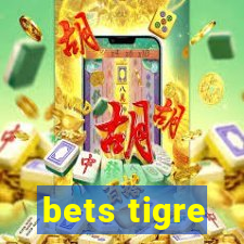 bets tigre