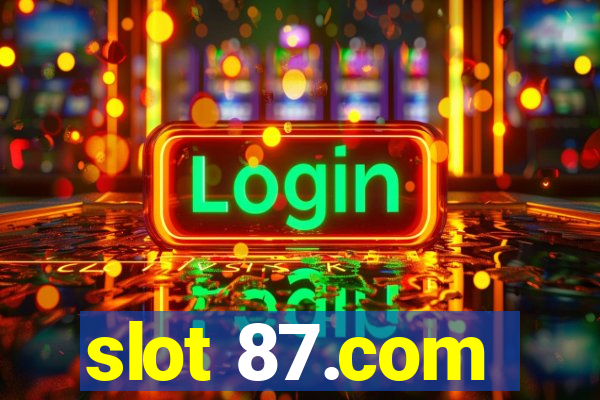 slot 87.com