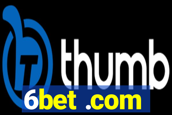 6bet .com