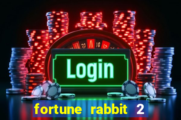 fortune rabbit 2 demo gr谩tis