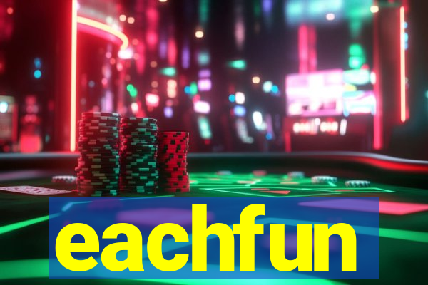 eachfun entertainment limited