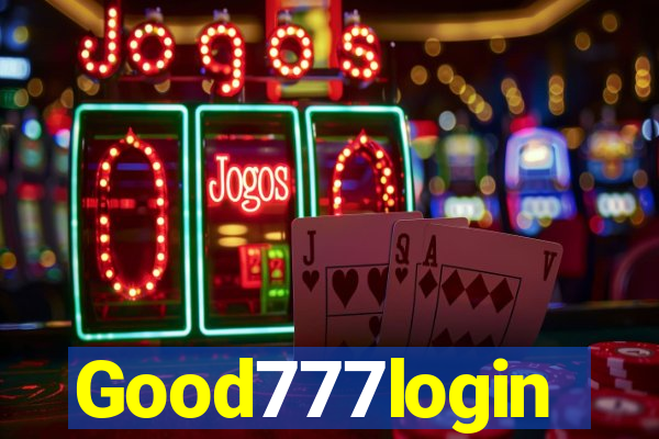 Good777login